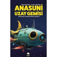 Anasuni Uzay Gemisi - Attila Ertürk & Ozan Ertürk