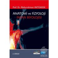 ANATOMI VE FIZYOLOJI İNSAN BIYOLOJISI - ABDURRAHMAN AKTÜMSEK (ISBN:9786051333823)