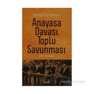 ANAYASA DAVASI TOPLU SAVUNMASI YASSIADA DURUŞMALARI - EMINE GÜRSOY NASKALI