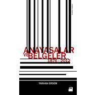 ANAYASALAR VE BELGELER - TARHAN ERDEM
