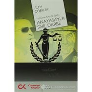 ANAYASAYLA SIVIL DARBE TÜRKIYENIN İKINCI 12 EYLÜLÜ - ALEV COŞKUN