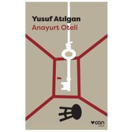 Anayurt Oteli - Yusuf Atılgan