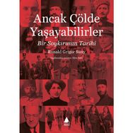 Ancak Çölde Yaşayabilirler - Ronald Grigor Suny