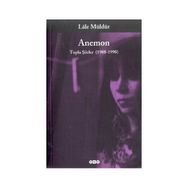 ANEMON TOPLU ŞİİRLER 1988-1998 - LÂLE MÜLDÜR