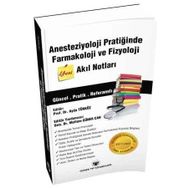 Anesteziyoloji Pratiğinde Farmakoloji ve Fizyoloji Akıl Notları-Güneş Tıp Yayınevi