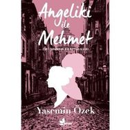 Angeliki İle Mehmet - Yasemin Özek