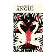 Angus - Alexander McCall Smith