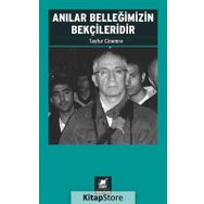 Anılar Belleğimizin Bekçileridir - Tayfur Cinemre