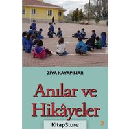 Anılar ve Hikayeler - Ziya Kayapınar
