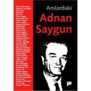 ANILARDAKİ ADNAN SAYGUN - SERHAN YEDIG
