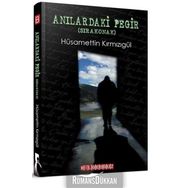 Anılardaki Pegir - Sıra Konak - Hüsamettin Kırmızıgül
