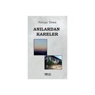 Anılardan Kareler - Nevzat Torun