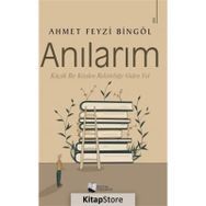 Anılarım - Ahmet Feyzi Bingöl