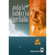 Anılarla Balıkçı'ya Merhaba - Demircan Türkdoğan