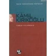 ANILARLA KAMIL KIRIKOĞLU - TANJU CILIZOĞLU