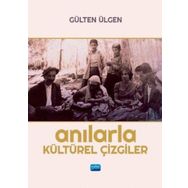 Anılarla Kültürel Çizgiler - Nobel Yayınevi