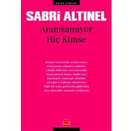 Anımsamıyor Hiç Kimse / Bütün Şiirleri Sabri Altınel Kırmızı Kedi Yayınevi