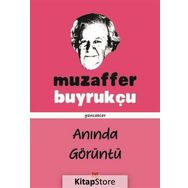 Anında Görüntü - Muzaffer Buyrukçu