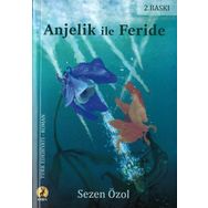 Anjelik İle Feride - Sezen Özol