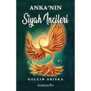 Anka'nın Siyah İncileri - Gülçin Ahıska