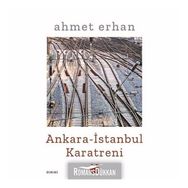 ANKARA-İSTANBUL KARATRENI - AHMET ERHAN