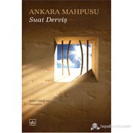 ANKARA MAHPUSU - SUAT DERVIŞ