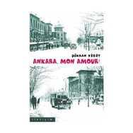 ANKARA MON AMOUR! - ŞÜKRAN YİĞİT