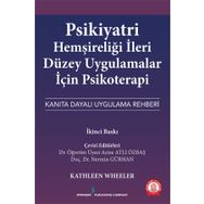 Ankara Nobel Tıp Kitabevi Psikiyatri Hemşireliği İleri Düzey Uygulamalar için Psikoterapi Kanıta Dayalı Uygulama Rehberi