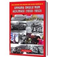 Ankara Okulu’nun Açılması (1950-1953) - Ali Denizli
