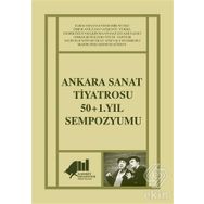 Ankara Sanat Tiyatrosu 50+1 Yıl Sempozyumu Kadıköy Belediyesi - Kolektif