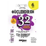 Ankara Yayıncılık 6. Sınıf Güçlendiren 32 Haftalık Fen Bilimleri Kazanım Denemeleri