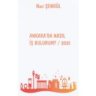 Ankara'da Nasıl İş Bulurum? 2021 - Naci Şengül