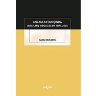 Anlam Axtarışında seçilmiş Makaleler Toplusu-Akçağ Yayınları