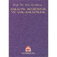 Anlama, Belirsizlik ve Çok-Anlamlılık - Teo Grünberg