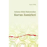 Anlama Etkisi Bakımından Kur`an Zamirleri Ankara Okulu Yayınları