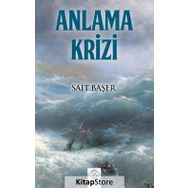 Anlama Krizi - Sait Başer
