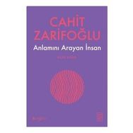 Anlamını Arayan İnsan - Cahit Zarifoğlu