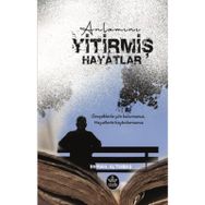 Anlamını Yitirmiş Hayatlar - Emrah Altınbaş - Elpis Yayınları