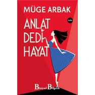 Anlat Dedi Hayat - Müge Arbak