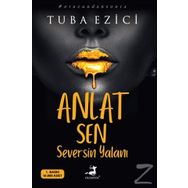 Anlat Sen Seversin Yalanı - Tuba Ezici