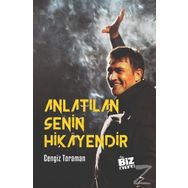 Anlatılan Senin Hikayendir - Cengiz Toraman