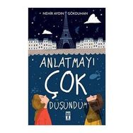 Anlatmayı Çok Düşündüm -Nehir Aydın Gökduman - Genç Timaş
