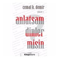 Anlatsam Dinler misin?-Şiirleri 1 - Kolektif