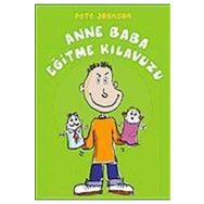 ANNE BABA EĞİTME KILAVUZU - PETE JOHNSON