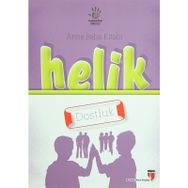 Anne Baba Kitabı Helik - Dostluk - Alpaslan Durmuş Pınar Koç Yıldırım Neriman Karatekin İbrahim Halil Ekşi Hatice Işılak Durmuş Mustafa Otrar