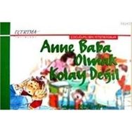 ANNE BABA OLMAK KOLAY DEĞİL - SEYHAN BÜYÜKCOŞKUN