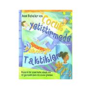 Anne Babalar için Çocuk Yetiştirmede Psikolojik Taktikler - Perry W. Buffington - Yakamoz Yayınları