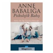 Anne Babalığa Psikolojik Bakış - Ece Bekaroğlu