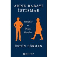 Anne - Babayı İstismar: Talepkar ve Öfkeli Gençler - 9786051738642