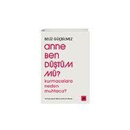 Anne Ben Düştüm mü? Kolektif Kitap